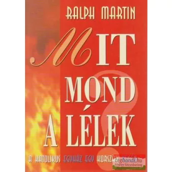 Mit mond a lélek - A katolikus egyház egy korszak végén