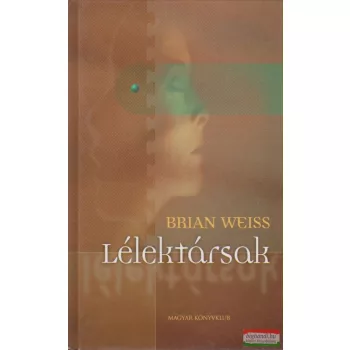 Brian Weiss - Lélektársak