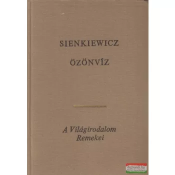 Henryk Sienkiewicz - Özönvíz I-II.