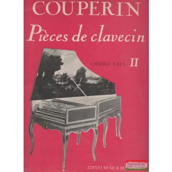 Francois Couperin: Pieces de clavecin II.