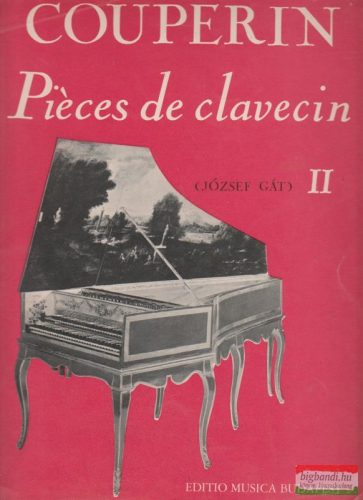 Francois Couperin: Pieces de clavecin II.