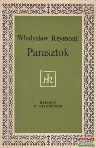 Wladyslaw Stanislaw Reymont - Parasztok