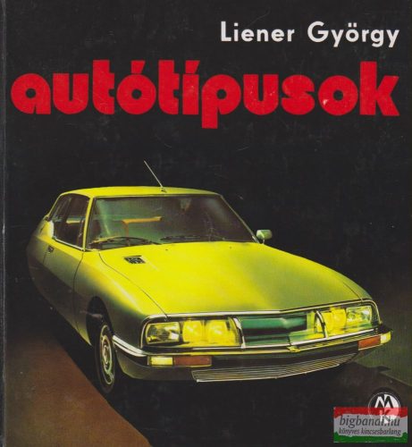 Liener György - Autótipusok (1971)