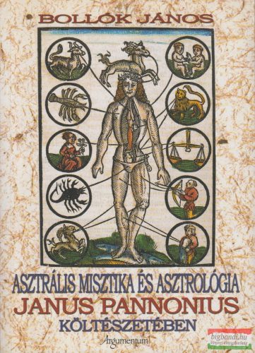 Bollók János - Asztrális misztika és asztrológia Janus Pannónius költészetében