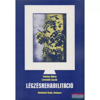  Lakatos Mária, Levendel László - Légzésrehabilitáció