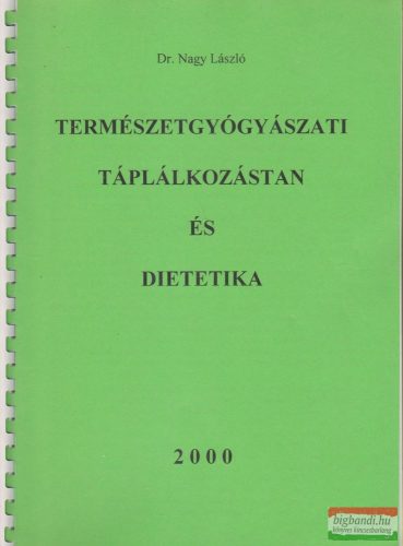 Természetgyógyászati táplálkozástan és dietetika