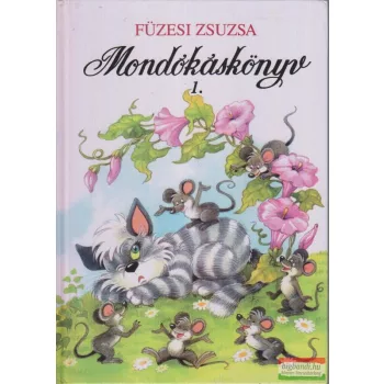 Füzesi Zsuzsa - Mondókáskönyv 1.