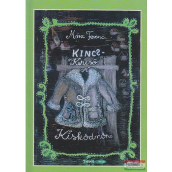 Móra Ferenc - Kincskereső kisködmön