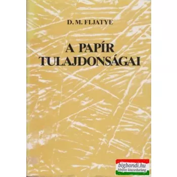 A papír tulajdonságai