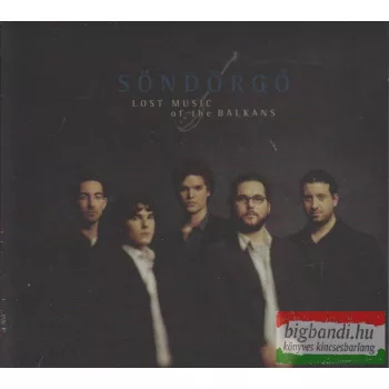 Söndörgő: Lost music of the Balkans CD