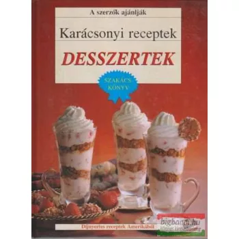 Szőllősi Irén - Karácsonyi receptek: desszertek