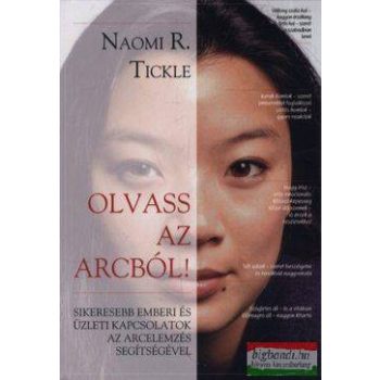 Naomi R. Tickle - Olvass az arcból!