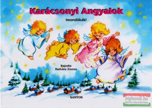 Radvány Zsuzsa - Karácsonyi angyalok - Mondókák 