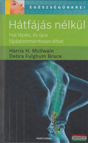 Harris H. McIlwain, Debra Fulghum Bruce - Hátfájás nélkül
