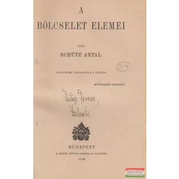 Schütz Antal - A bölcselet elemei