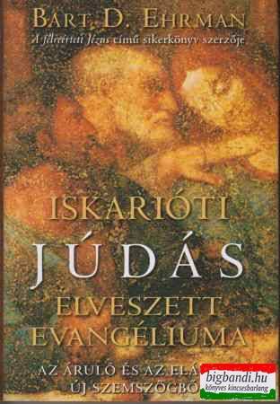 Iskarióti Júdás elveszett evangéliuma