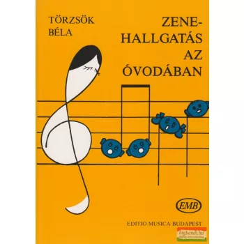 Törzsök Béla - Zenehallgatás az óvodában