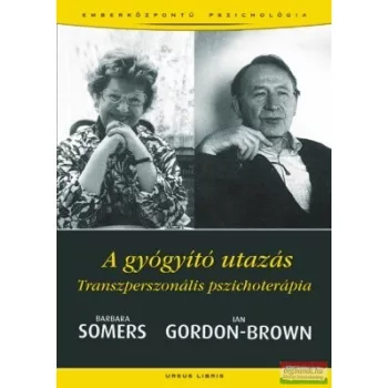 Barbara Somers, Ian Gordon-Brown - A gyógyító utazás