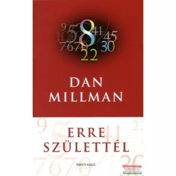 Dan Millman - Erre születtél