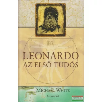Michael White - Leonardo, az első tudós