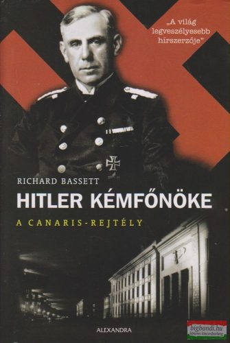 Richard Bassett - Hitler kémfőnöke