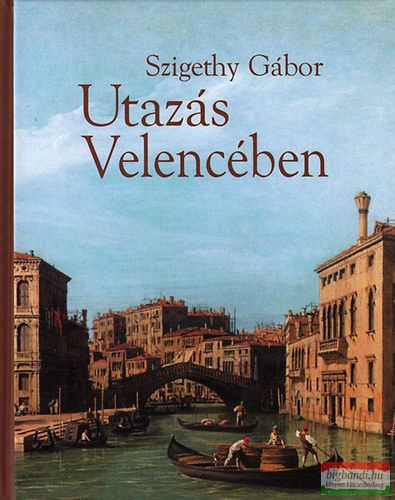 Szigethy Gábor - Utazás Velencében