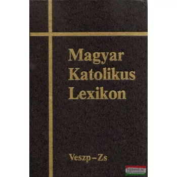 Magyar Katolikus Lexikon XV. – Veszp-Zs