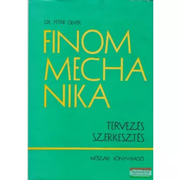 Finom mechanika - tervezés, szerkesztés