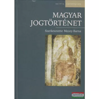 Mezey Barna szerk. - Magyar jogtörténet