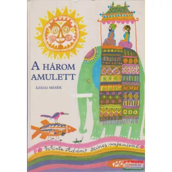 Simonits Mária szerk. - A három amulett