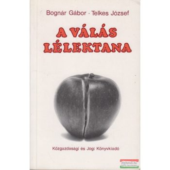Bognár Gábor, Telkes József - A válás lélektana