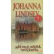 Johanna Lindsey - Add meg magad, szerelmem