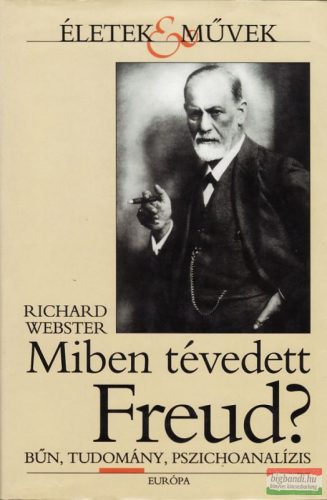 Richard Webster - Miben tévedett Freud?