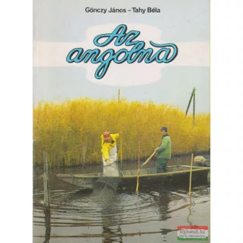 Gönczy János, Tahy Béla - Az angolna