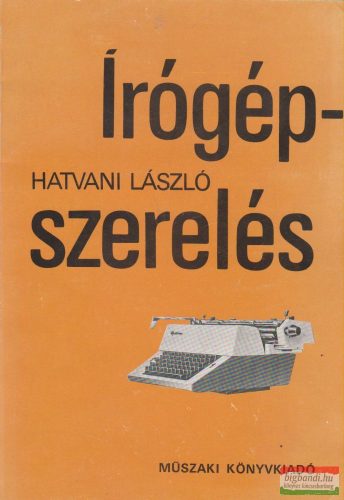 Hatvani László - Írógépszerelés