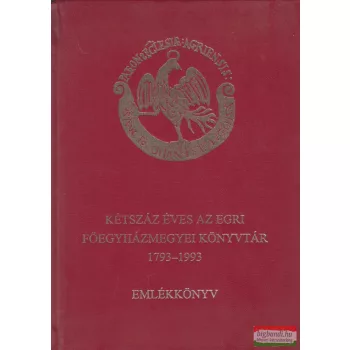   Kétszáz éves az Egri Főegyházmegyei Könyvtár 1793-1993