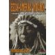 Balogh Csaba - Észak-amerikai indiánok titokzatos élete