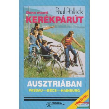 Paul Pollack - Duna menti kerékpárút Ausztriában