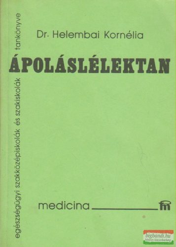 Dr. Helembai Kornélia - Ápoláslélektan