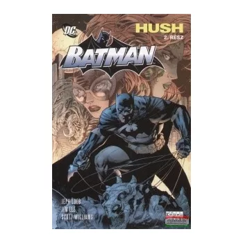 Jim Lee, Jeph Loeb, Scott Williams - Batman - Hush 2. rész