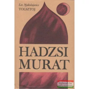 Lev Nyikolajevics Tolsztoj - Hadzsi Murat