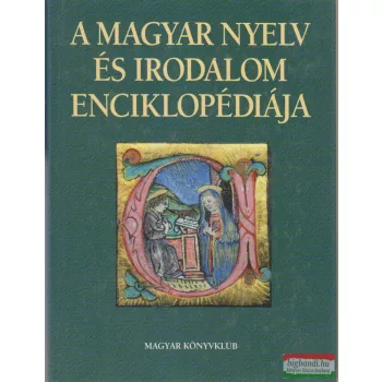   Dr. Sipos Lajos szerk. - A magyar nyelv és irodalom enciklopédiája