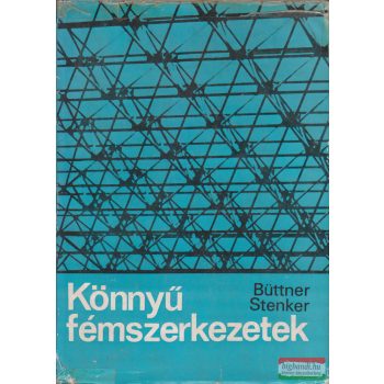  Oskar Büttner, Horst Stenker - Könnyű fémszerkezetek 