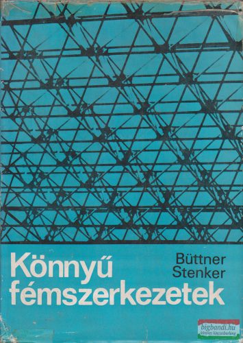  Oskar Büttner, Horst Stenker - Könnyű fémszerkezetek 