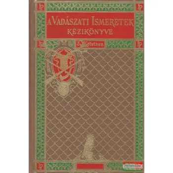   Bölcsházai Belházy Jenő - A vadászati ismeretek kézikönyve I.