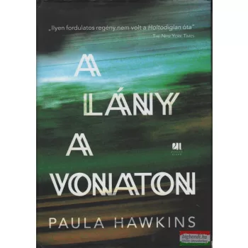 Paula Hawkins - A lány a vonaton