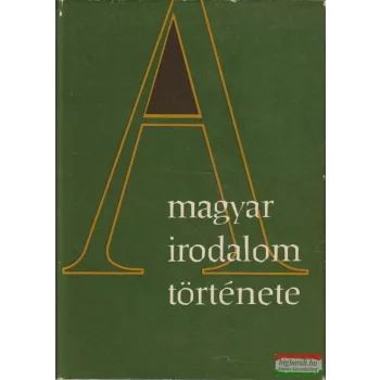 A magyar irodalom története I-VI.