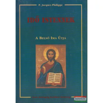 P. Jacques Philippe - Idő Istennek