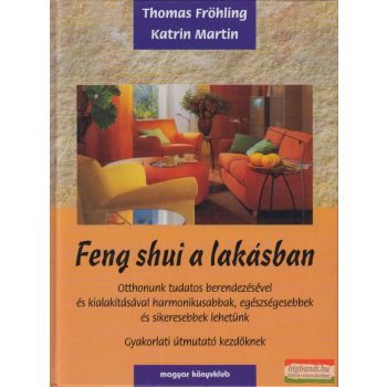 Thomas Fröhling, Katrin Martin - Feng shui a lakásban