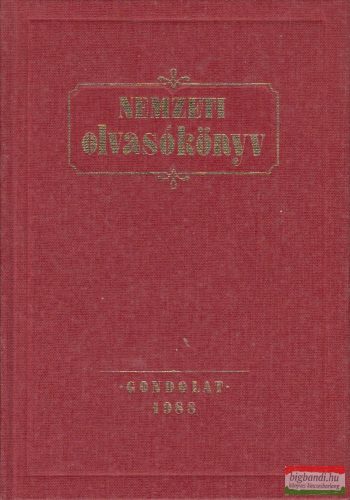 Lukácsy Sándor (közreadja) - Nemzeti olvasókönyv
